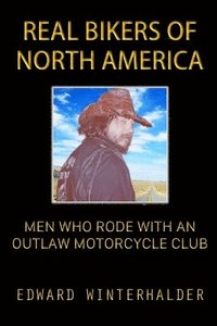 bokomslag Real Bikers Of North America