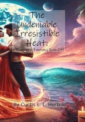 The Undeniable Irresistible Heat 1