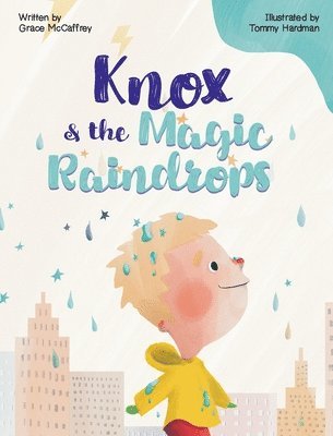 Knox & The Magic Raindrops 1
