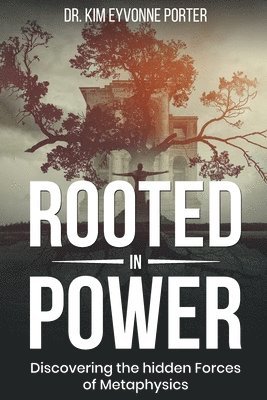 Rooted in Power 1