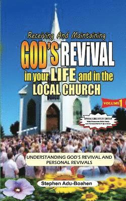 bokomslag Receiving and Maintaining God's Revival in Your Life and in the Local Church. Volume 1 (Special Bible Study Edition with Study Questions)