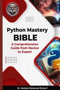 bokomslag Python Mastery Bible