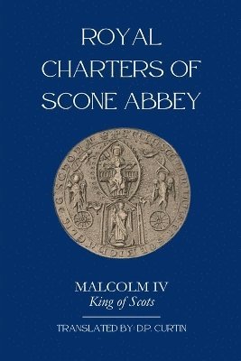 bokomslag Royal Charters of Scone Abbey