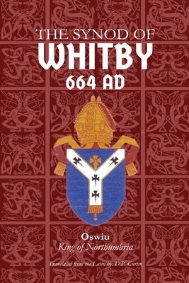 bokomslag Synod of Whitby: 664 AD