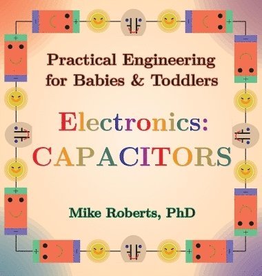 bokomslag Practical Engineering for Babies & Toddlers - Electronics