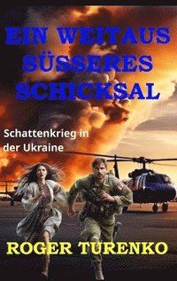 bokomslag Weitaus Süsseres Schicksal