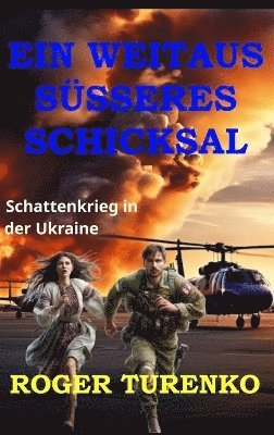 bokomslag Weitaus Süsseres Schicksal