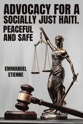 Emmanuel Etienne - Advocacy For a Socially, Häftad