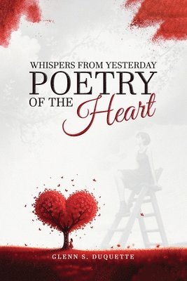 bokomslag Whispers From Yesterday Poetry of The Heart