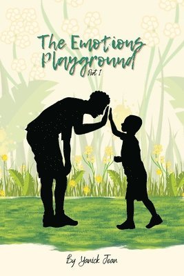 Yanick Jean - Emotions Playground ( Part I ), Häftad