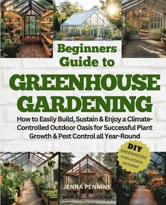 bokomslag Beginners Guide to Greenhouse Gardening