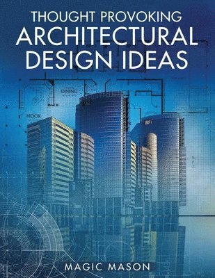 Magic Mason - Thought Provoking Architectural Design Ideas, Häftad