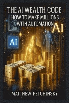 Petchinsky - AI Wealth Code, Häftad