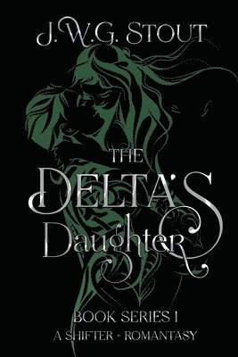 The Delta's Daughter - Book 1 1