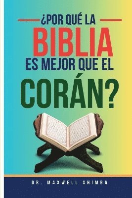 bokomslag ¿Por qué la Biblia es Mejor que el Corán?