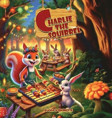 Charlie The Squirrel's Big Barbecue Bash 1