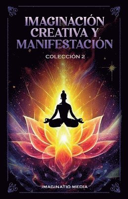 bokomslag Imaginación Creativa Y Manifestación - Colección 2