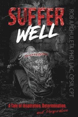 Suffer Well 1