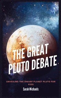 bokomslag The Great Pluto Debate