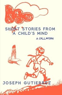 bokomslag Short Stories From a Child's Mind