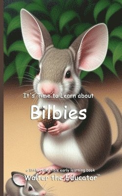 bokomslag It's Time to Learn about Bilbies