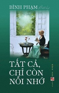 bokomslag T&#7845;t C&#7843; Ch&#7881; Cn N&#7895;i Nh&#7899; (hardcover, color)