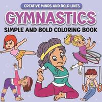 bokomslag Gymnastics Simple and Bold Coloring Book