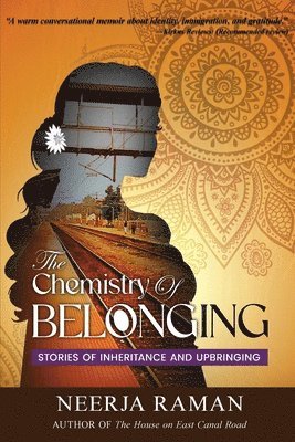 bokomslag The Chemistry Of Belonging: Stories Of Inheritance And Upbringing