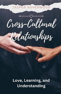 bokomslag Cross-Cultural Relationships