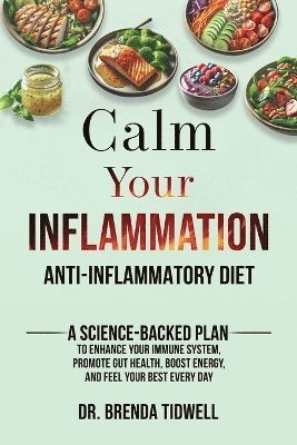 bokomslag Calm Your Inflammation Anti-Inflammatory Diet