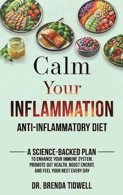 bokomslag Calm Your Inflammation Anti-Inflammatory Diet