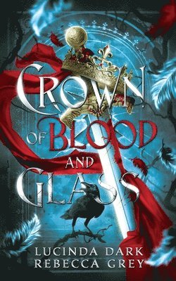 Crown of Blood and Glass 1