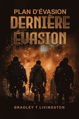 Plan d'évasion: Dernière évasion 1