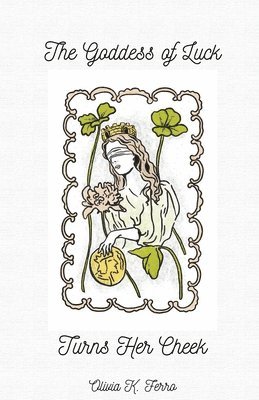 bokomslag Goddess of Luck Turns Her Cheek