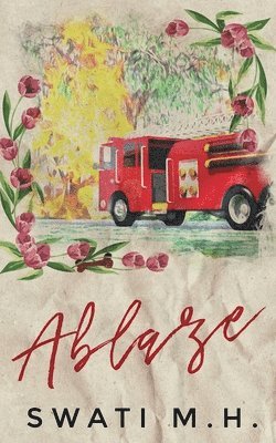 Ablaze: A brother's best friend, friends to lovers romance 1