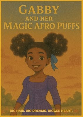 Gabby and Her Magic Afro Puffs 1