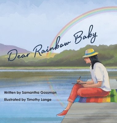 Samantha Gassman - Dear Rainbow Baby, Inbunden