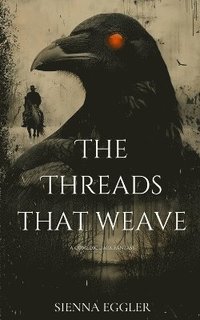 bokomslag Threads That Weave