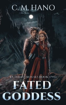 Fated Goddess: Ruthless Royals 1