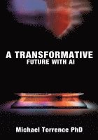 bokomslag Transformative Future with AI