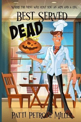 Patti Petrone Miller - Best Served Dead, Häftad