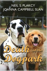 bokomslag Death at the Dog Park: Dog of Punishment & Lamb Chopped