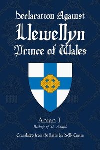 bokomslag Declaration Against Llewellyn, Prince of Wales