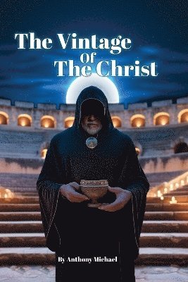 The Vintage of the Christ 1