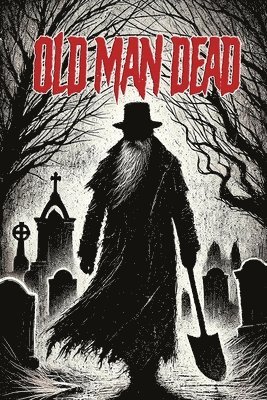 bokomslag Old Man Dead