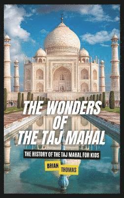 bokomslag Wonders of the Taj Mahal