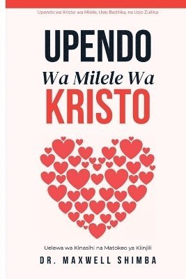 bokomslag Upendo Wa Milele Wa Kristo