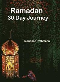 bokomslag Ramadan 30 Day Journey