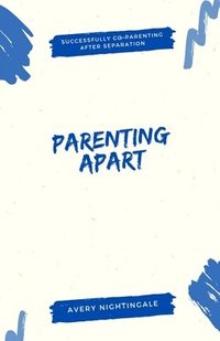 bokomslag Parenting Apart
