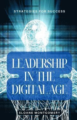 bokomslag Leadership in the Digital Age